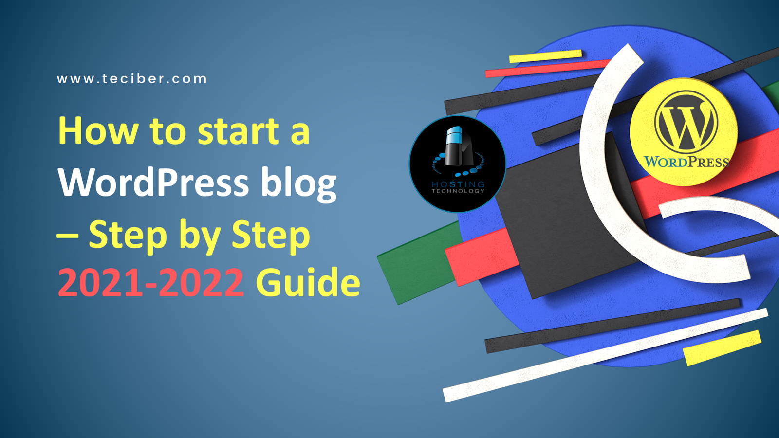 How to start a WordPress blog - Step by Step 2021 Guide